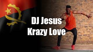 DJ Jesus - Krazy Love