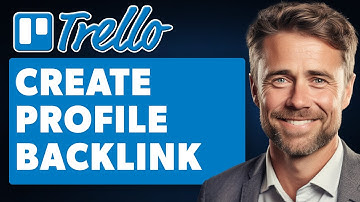 How to Create Profile Backlink on Trello (Full 2025 Guide)