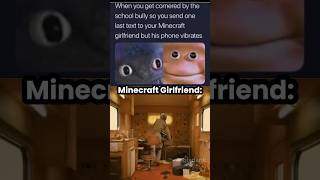 The REAL Minecraft Girlfriend💀❤️