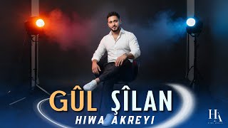 Hiwa Akreyi - Gûl Şîlan