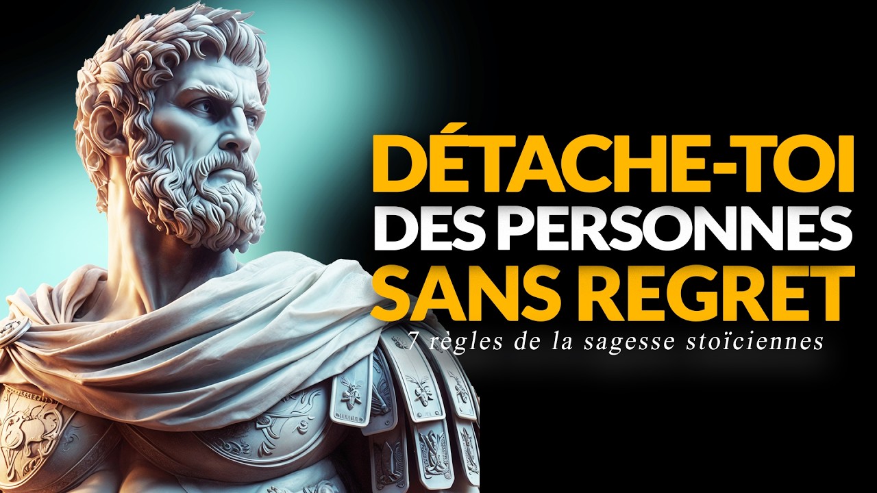 SE LIBÉRER ÉMOTIONNELLEMENT D'UNE PERSONNE | SAGESSE STOÏCIENNE