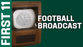 The History of Football & Broadcast in 11 Objects