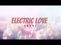 Electric Love - BØRNS (Lyric Video)