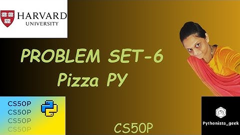 PROBLEM SET 6: PIZZA PY| SOLUTION |  Pythonista_geek | Codewithme | #CS50P