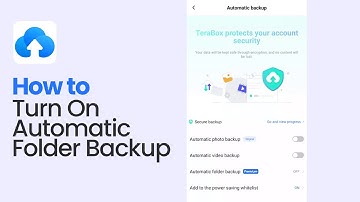 How to Turn on Automatic Folder Backup on Terabox