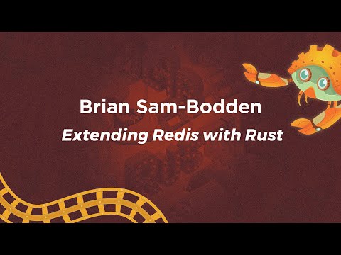 Extending Redis with Rust - Brian Sam-Bodden