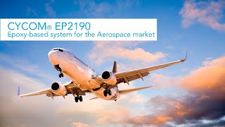 Solvay CYCOM® EP2190: Epoxy-based system for the aerospace market