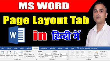 MS Word के Page Layout Tab की पूरी जानकारी हिंदी में | MS Word Page Layout Tab | MS Word 2019 |