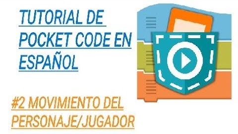 Tutorial de Pocket Code #2 Movimiento