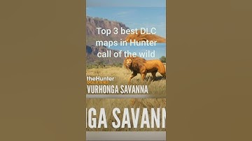 Top 3 best DLC maps in Hunter call of the wild ❕