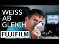 So geht's: Weissabgleich mit Fujifilm!