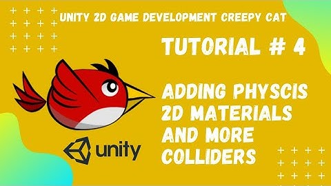 Tutorial #4 || Adding Physics 2D Material and More Colliders || Unity 2D Game Development Creepy Cat