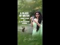 Glass of Water - A Short Story but A "Life-Changing" Lesson