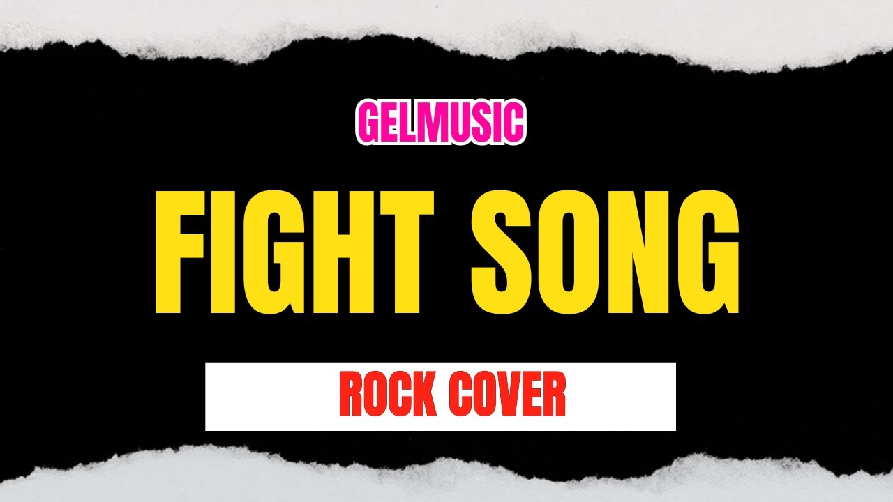 Fight Song (Rock Cover) - GelMusic