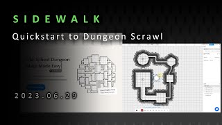 SIDEWALK - Quickstart to Dungeon Scrawl