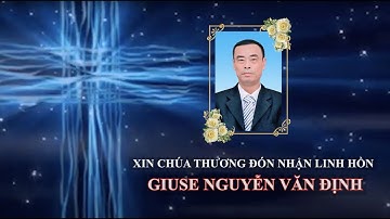 Tang Lễ Ông Giuse Nguyễn Văn Định