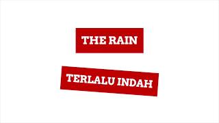 Video thumbnail of "The Rain - Terlalu Indah (Chord & Lirik)"