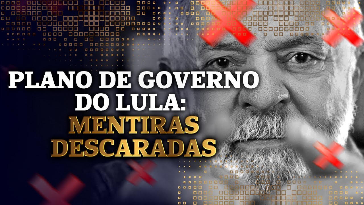 Plano de Governo do Lula: Mentiras descaradas, Hipocrisia e mágica orçamentária