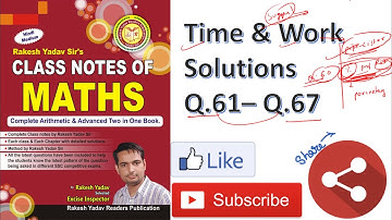 RAKESH YADAV MATH VIDEO CLASS NOTES TIME AND WORK FOR SSC CGL, CHSL, MTS 2018