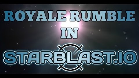 [NUB] CLAN ROYAL RUMBLE STARBLAST.IO EUROPEAN SERVER SHADOW-X3 ADVANCED-FIGHTER-SCORPION