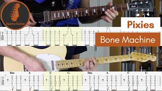 Bone Machine - Pixies (Guitar Cover &amp; Tab)