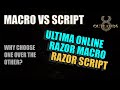 Macro vs Script - Why choose one over the other? UO Outlands new player guide