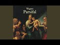 Miniature de la vidéo de la chanson Parsifal: Iii. Aufzug. "Nur Eine Waffe Taugt" (Parsifal)