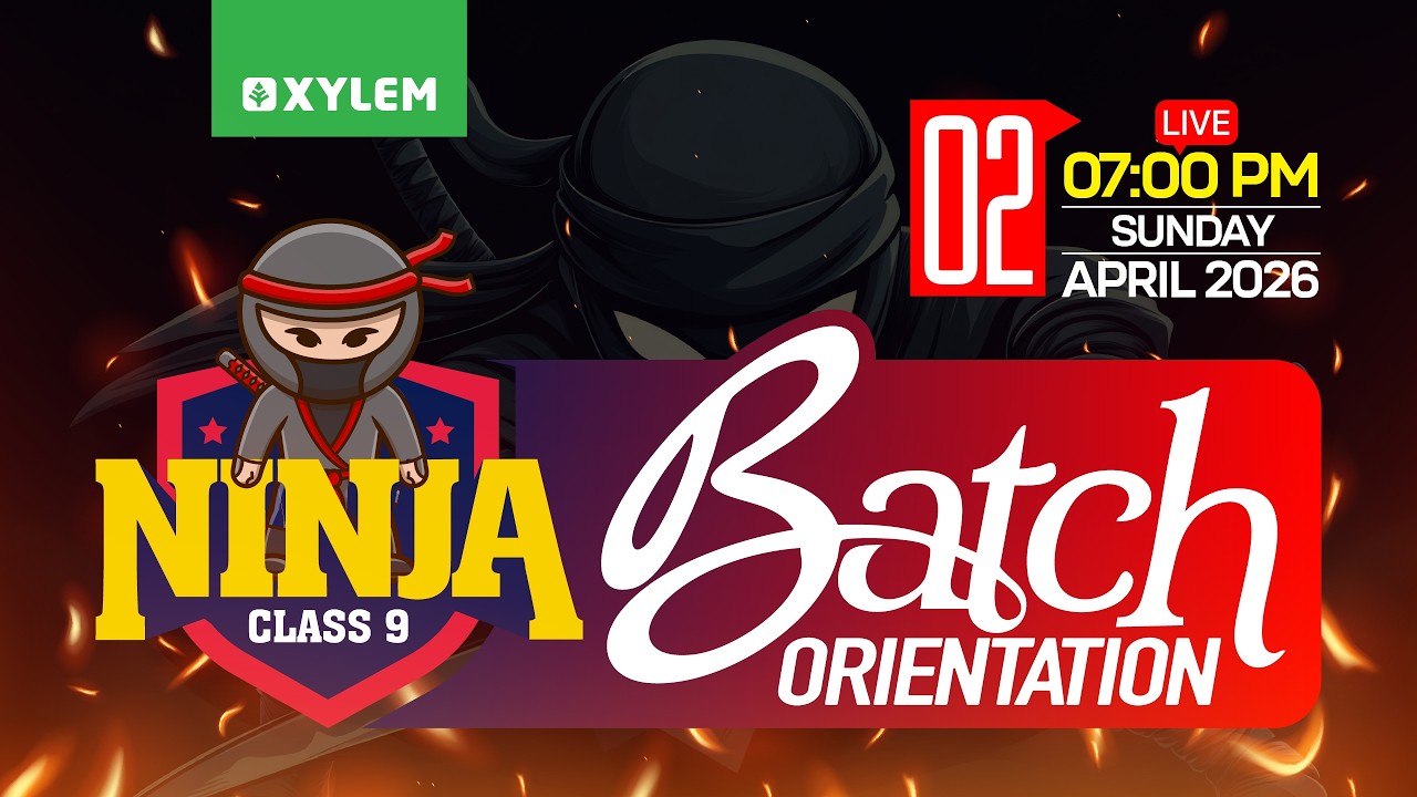 Class 9 2026-27 Ninja Batch 💚 Orientation | Xylem Class 9 - YouTube