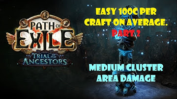 [AutoCraft Strategy] Easy 100c per craft on average. Part 2. Medium Cluster Area Damage. PoE 3.22