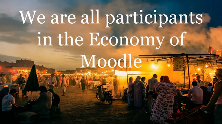 Joseph Thibault - A look at the Economy of Moodle ...