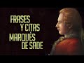 FRASES Y CITAS: Marqués De Sade