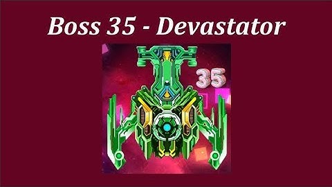 Galaxy Attack Alien Shooter [BOOS MODE] DEVASTATOR 35