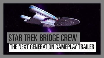 Star Trek Bridge Crew: The Next Generation LAUNCH TRAILER