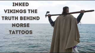 Inked Vikings The Truth Behind Norse Tattoos #history #vikingshistory #vikingtattoo Information
