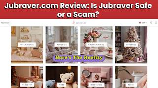 Jubraver.com Review: Is Jubraver Safe or a Scam