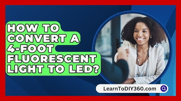 How to Convert a 4-Foot Fluorescent Light to LED? - LearnToDIY360.com