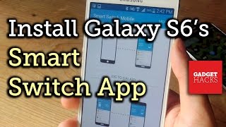 Install the Samsung Galaxy S6's Newer Smart Switch App on Any Galaxy Device [How-To] screenshot 2