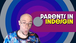 Adobe Quick Tips - Parents in InDesign