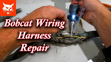 Bobcat Wiring Harness Repair How To