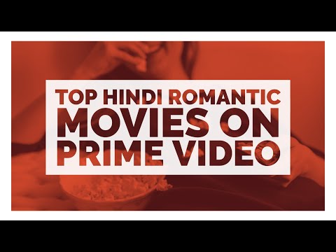 best-hindi-romantic-movies-on-prime-video-|-weekend-talkies
