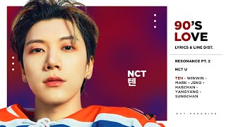 NCT U - 90's Love (Color Coded Lyrics & Line Distribution) 「 KO-FI REQUEST 」