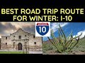 Best Road Trip Route for Winter: Interstate 10