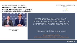 Svěřenské Fondy A Fundace Právní A Daňové Aspekty Dispozic S Majetkem A Plnění Obmyšleným