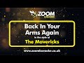 The Mavericks - Back In Your Arms Again - Karaoke Version from Zoom Karaoke