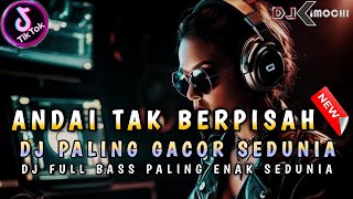 KUMPULAN DJ TERGACOR 2024 ‼️ DJ PALING GACOR PILIHAN TERBARU ‼️DJ KIMOCHI FULL BASS ‼️