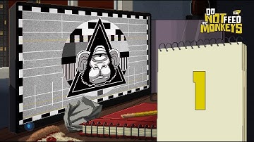 [DO NOT FEED THE MONKEYS] Слежка начинается (1 серия) [Веб-камера]