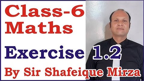MATHS || EXERCISE # 1.2 || CLASS  6 ||  PTBB SYLLABUS || AGS  GROUP