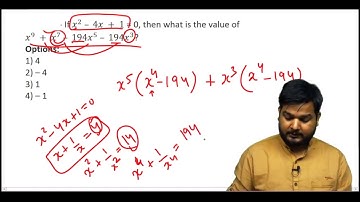 Q18. If x² – 4x + 1 = 0, then what is the value of x⁹ + x⁷ – 194x⁵ –...? (#SSCCGL Maths Questions)