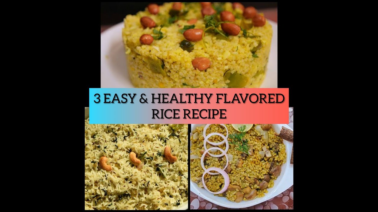 3 easy and healthy flavored rice recipe , lunch box recipe, wedding