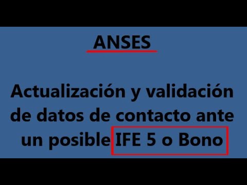 ANSES: actualización y validación de datos de contacto ante un posible IFE 5 o Bono de 50 mil